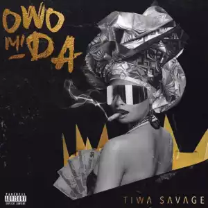 Tiwa Savage - Owo Mi Da (Prod. Pheelz)